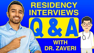 Residency Interviews: Questions and Answers
