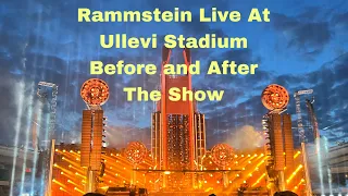 Rammstein Live At Ullevi Stadium 07/29/2022(Before and After The Show)