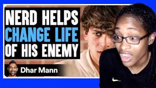 NERD HELPS Change Life Of ENEMY, What Happens Is Shocking | Dhar Mann Reaction