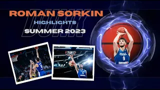 Roman Sorkin Dominates! 🔥 Summer 2023 Israeli National Team Highlights | Must-Watch Plays & Dunks!