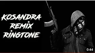 KOSANDRA || Ringtone || Remix || MN BEATS HUB