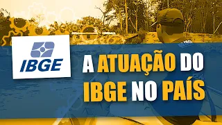 A atuação do IBGE no país • IBGE Institucional