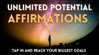 Unlimited Potential Affirmations | Success, Confidence, and Achieving Goals