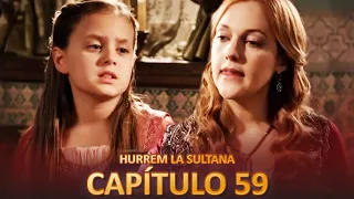 Hurrem La Sultana Capitulo 59 (Versión Larga)