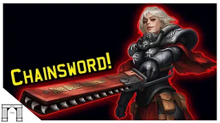 40k Lore The Chainsword! Could it Work? And Why it Absolutely Does in 40k!