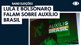 Auxílio Brasil: Lula e Bolsonaro prometem manter R$ 600