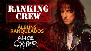 Ranking Crew #7 - Discografia Alice Cooper