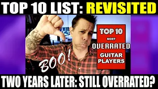 Top 10 Overrated Guitar Players: REVISITED in 2021