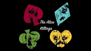 The Alice Killings By BigMouth12349