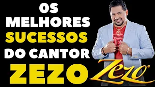 Zezo em Melodias Inesquecíveis Os Maiores Sucessos do Cantor