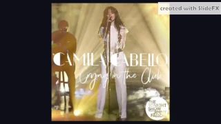 Camila Cabello - Crying in the Club - The Tonight Show Version [DL + Info In Description]