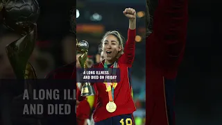 Spain’s World Cup hero Olga Carmona learns of father’s death after final