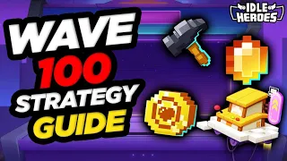 Idle Heroes - Wave 100 Fantasy Arcade STRATEGY GUIDE by Twice