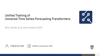 [Paper Review] Unified Training of Universal Time Series Forecasting Transformers