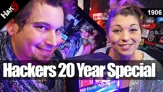 SPECIAL: Hackers 20 Year Anniversary - Hak5 1906