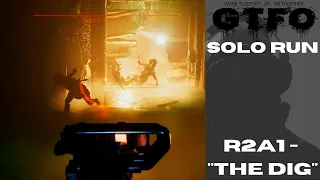 GTFO - R2A1 Solo("The Dig")