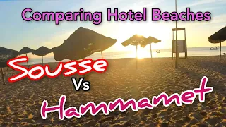 Comparing The Beaches of Sousse and Hammamet from the Hotels Tunisia 🇹🇳