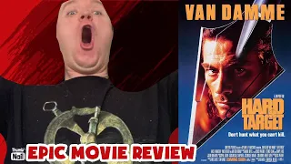 HARD TARGET (1993) EPIC MOVIE REVIEW (One Of The GREATEST Action Films EVER!!!!!)