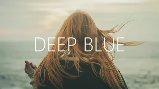 1hour William Black - Deep Blue (lyrics) Ft. Monika Santucci