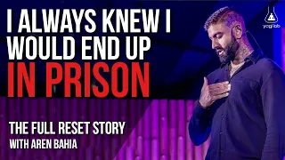I knew I would end up in Prison | Aren Bahia | The Full Reset @ FabX