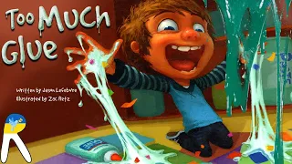 Too Much Glue - Read Aloud Book for Kids