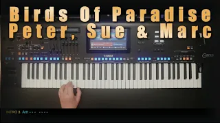 Birds Of Paradise - Peter, Sue & Marc, Cover, eingespielt mit titelbezogenem Style auf Yamaha Genos.