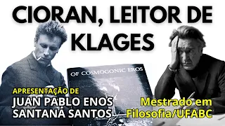 CIORAN, LEITOR DE KLAGES - Juan Pablo Enos Santana Santos