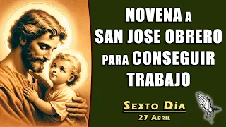 ✝️Novena a San José Obrero para Conseguir TRABAJO | Sexto Día🙏🏼