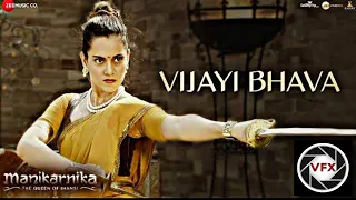 Vijayi Bhava - Full Video | 8D Songs  Manikarnika | Kangana Ranaut VFX Music