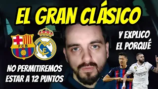 MUCHO EN JUEGO AQUÍ • BARÇA vs REAL MADRID • Mi PREDICCIÓN y EXPLICO el PORQUÉ • PREVIA COMPLETA