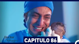 Doctor Milagro Capítulo 86