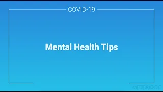 Mental Health Tips to Use During the Coronavirus Pandemic | MedBridge