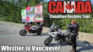 Our final ride in Canada and it was amazing. The Sea to Sky Highway!