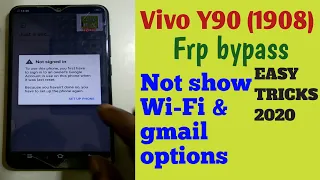 Vivo Y90 (1908) Frp bypass no show Wi Fi & gmail options
