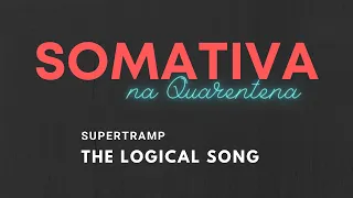 The Logical Song - Supertramp (Banda Somativa Cover)