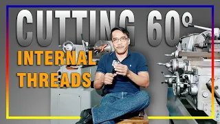 Cutting 60° Internal Threads by the Use of Lathe Machine