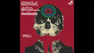 Uncle Acid & the Deadbeats - Dead Eyes of London  (OFFICIAL) REMIXED & REMASTERED