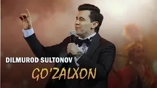 Dilmurod Sultonov - Go'zalxon (concert version 2019)