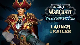 Plunderstorm Launch Trailer | World of Warcraft