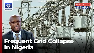 Why There Is Frequent National Grid Collapse In Nigeria - Energy Expert | Politics Today