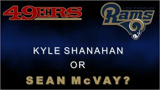 Who Is the Better Coach, Kyle Shanahan or Sean Mcvay