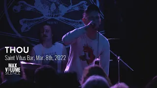 THOU live at Saint Vitus Bar, Mar. 8th, 2022 (FULL SET)