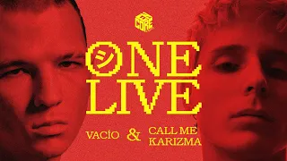 ONE LIVE #4: CALL ME KARIZMA / VACÍO