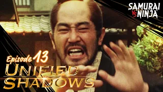 Unified Shadows Full Episode 13 | SAMURAI VS NINJA | English Sub