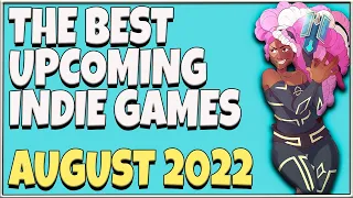 The Best Upcoming Indie Games | August 2022