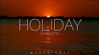 Holiday (lyrics) by Scorpions ♪