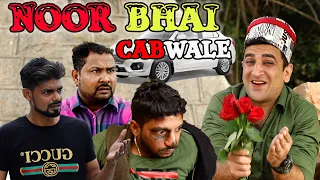 NOOR BHAI CAB WALE || HYDERABADI COMEDY || SHEHBAAZ KHAN AND TEAM