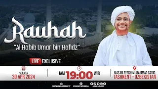 🔴 LIVE | "TERJEMAH BAHASA INDONESIA" RAUHAH - HABIB UMAR BIN HAFIDZ, REHLAH DA'WAH UZBEKISTAN