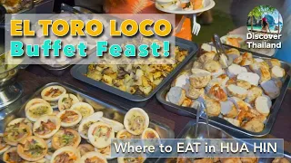 El Toro Loco Buffet | Heaven is Hua Hin | Restaurants