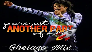 Michael Jackson - Another Part Of Me (GHEIAGO MIX)